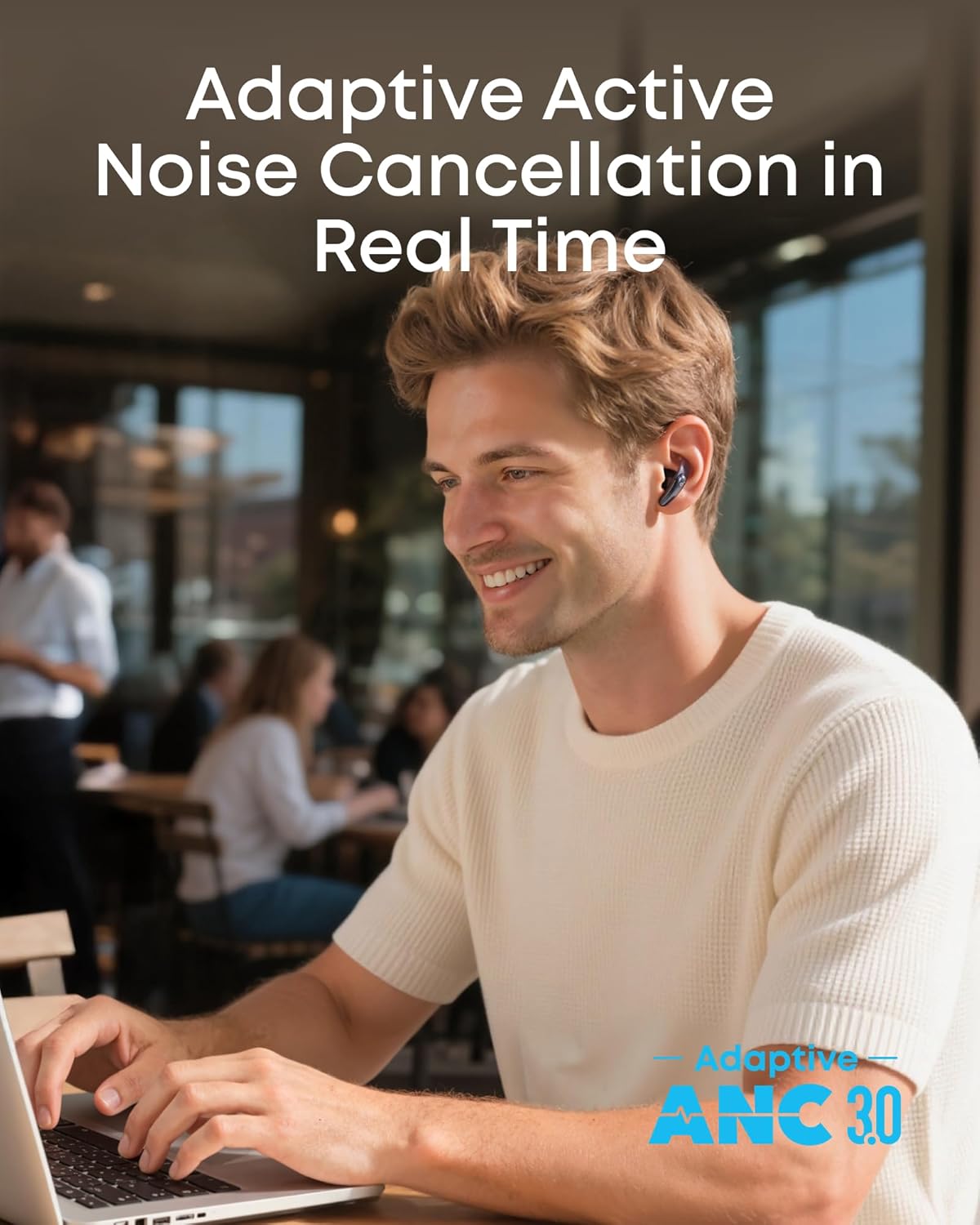 Liberty Buds | Half-In-Ear Design and Real-Time Adaptive ANC